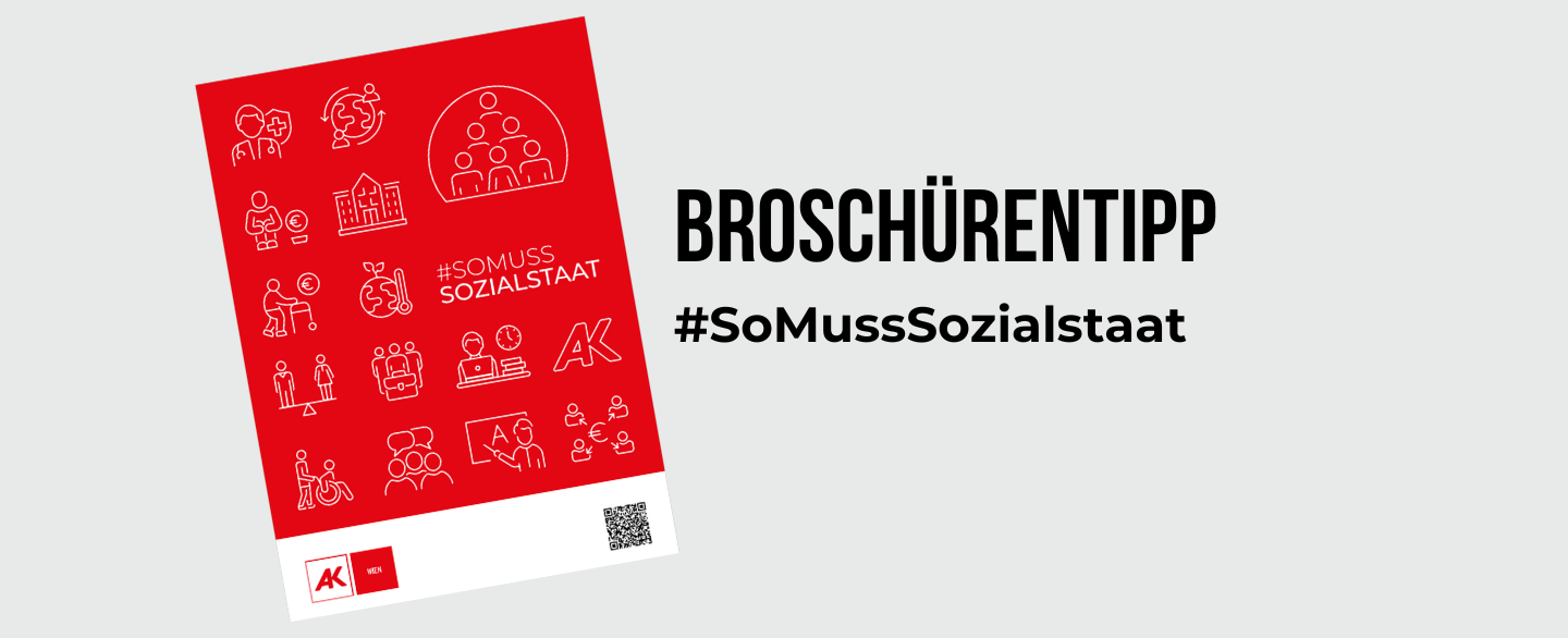 Broschürentipp SoMussSozialstaat © AK Wien